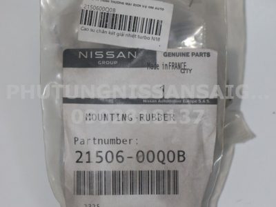 2150600Q0B Cao su chân két giải nhiệt turbo NISSAN ALMERA N18